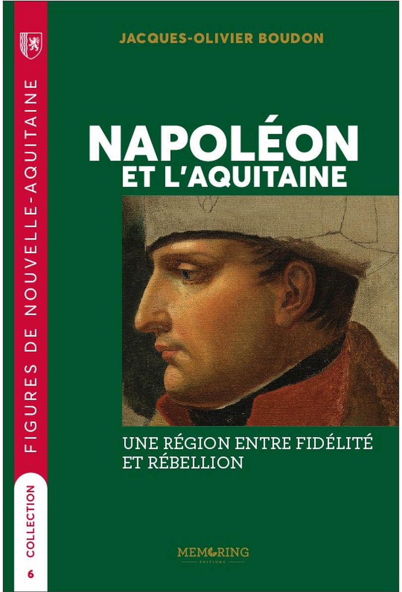 Napoléon et l'Aquitaine - Memoring